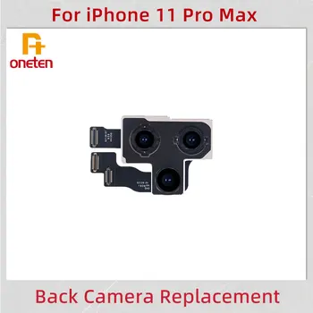 ONETEN Протестирована на 100% Камера заднего вида для iPhone 11Pro Max, задняя камера, датчик основной камеры, гибкий кабель для ремонта телефона, запасные части