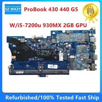 Восстановленная Материнская плата для ноутбука HP ProBook 430 440 G5 L06798-601 L06798-001 с i5-7200u 930MX 2GB GPU DA0X8BMB6F0 DDR4