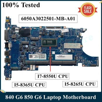 Для HP EliteBook 840 G6 850 G6 Материнская плата ноутбука I5-8265U I5-8365U I7-8550U Процессор L62759-601 L62758-601 6050A3022501-MB-A01